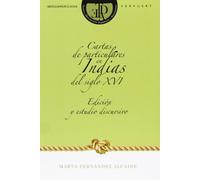 Cartas particulares en Indias. Edición y estudio discursivo.