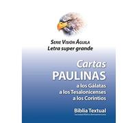 Cartas Paulinas: a los Gálatas, a los Tesalonicenses y a los Corintios: Letra Super Grande: 3 (BTX- Visión Águila)