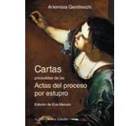 Cartas Precedidas De Las Actas Del Proceso Por Estupro