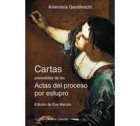 Cartas precedidas de las actas del proceso por estupro (Cuadernos Arte Cátedra)
