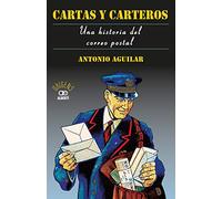 Cartas y carteros. Una historia del correo postal (Orígens)