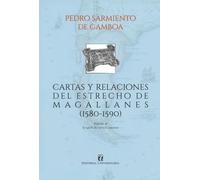 Cartas y relaciones del Estrecho de Magallanes (1580-1590)