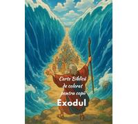 Carte Biblică de colorat pentru Copii - Exodul