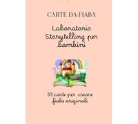 Carte da fiaba: Laboratorio Storytelling sulla FIABA