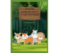 Carte de colorat - Învață Animalele /Coloring book - Learn the Animals: Distracție creativă pentru copii/Creative fun for kids. (Carti de colorat pentru copii /Coloring books for kids)