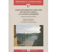 Carte Des Routes Et Des Cites de l'Est de l''Africa'a la Fin de Lantiquite: Nouvelle Edition Des 'Voies R