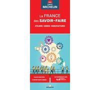 Carte Nationale La FRANCE des SAVOIR-FAIRE: Ateliers-Usines-Manufactures
