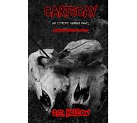Cartecay: An Extreme Horror Novel