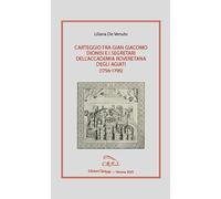 Carteggio fra Gian Giacomo Dionisi e i segretari dell’Accademia Roveretana degli Agiati (1756-1795)