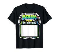Cartel Bruh It's My 5th Birthday Party para mi Camiseta Gamer Gaming 5 Camiseta