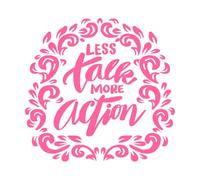 Cartel con letras a mano y frases que dicen "menos hablar, más actuar". Calcomanías de letras 54.6x57.1cm Varios tamaños Rosa