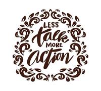 Cartel con letras a mano y frases que dicen "menos hablar, más actuar". Calcomanías de vinilo para murales y paredes 42x43.9cm Personalización personalizada Café