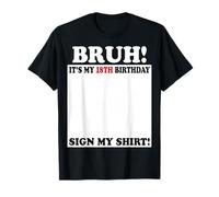 Cartel de 18 años de Bruh It's My Birthday, mi Camisa de 18 años Camiseta