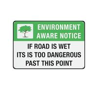 Cartel de aluminio con texto en inglés "If Road Is Wet Its Is Too Dangerous Past This Point", 30,5 x 20,3 cm, protección UV, impermeable, resistente a la intemperie y a la decoloración, 4 agujeros