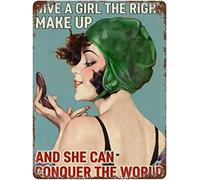 Cartel de bienvenida con texto en inglés "Give A Girl The Right Make Up And She Can Conquer The World" para sala de estar, decoración vintage, póster de metal, 8 x 12 pulgadas