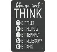 Cartel De Chapa Before You Speak Think Is It True Helpful Inspiring Necessary Kind Letrero De Metal Retro Tin Sign Divertido Metal Sign para Garaje Restaurante Cocina 20X30CM