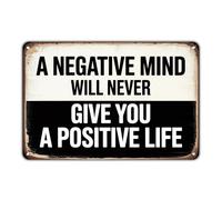 Cartel De Chapa Citas Inspiradoras Vintage Y Motivacionales: Una Mente Negativa Nunca Te Dará Una Vida Positiva. Tin Sign Decoración Letrero De Estaño Retro Placa Metalica para Garaje 20X30CM