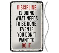 Cartel de chapa con cordón, 18 x 12 cm, discipline is doing what needs to be done even if you don`t want to do it Blechemma