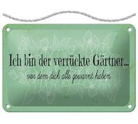 Cartel de chapa con cordón, 18 x 12 cm, texto en alemán "Ich bin der verrückte Gärtner, vor dem dich alle gewarnt haben haben - Blechemma