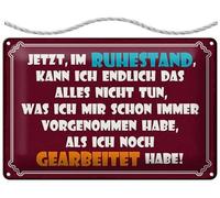 Cartel de chapa con cordón de 30 x 20 cm. Ahora en jubilación, no puedo hacer todo lo que siempre he previsto. Blechemma