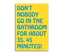 Cartel de chapa con frases de películas clásicas, decoración para pared y ventana. ¡Que nadie entre al baño durante 35,45 minutos! Póster metálico para cocina, jardín, garaje, interior y exterior, 30