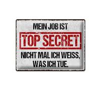 Cartel de chapa de 40 x 30 cm con texto en alemán "Mein Job ist Top secret Deko Schild - DekoNo7
