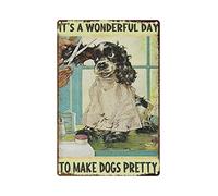 Cartel De Chapa Pintura De Hierro Novedosa Para Peluquería Canina. Es Un Día Maravilloso Para Embellecer A Los Perros. Placa Metalica Novedad Tin Sign Vintage Pared Muestra Para Bar S