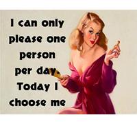 Cartel De Chapa Solo Puedo Complacer A Una Persona Por Día, Hoy Me Elijo A Mí Estilo Vintage Tin Sign Vintage Pared Muestra Retro Letrero De Estaño Para Restaurante Bar Garaje S