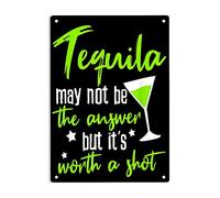 Cartel De Chapa Tequila May Not Be The Answer But It's Worth A Shot Tequila Metal Sign Art Letrero De Metal Nostalgic Tin Sign para Garaje Restaurante Cocina 20X30CM