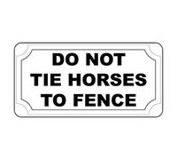 Cartel de estaño con texto en inglés "Do Not Tie Horses To Fence Retro Vintage Style 20.3 cm x 30