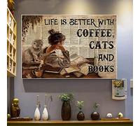 Cartel de estaño decorativo con texto en inglés "Life is Just Better with Coffee Cats and Books", póster de lectura de metal, cartel de metal vintage para decoración del hogar, letrero de aluminio