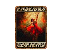 Cartel de estaño vintage con diseño de chica de ballet, póster de lienzo con texto en inglés "Life Is Not About Waiting For The Storm To Pass It Is About Learning To Dance In The Rain", decoración de