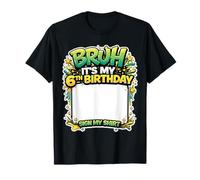 Cartel de Fiesta de cumpleaños de Bruh It's My 6th Birthday para mi Camisa de 6 años Camiseta