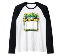 Cartel de Fiesta de cumpleaños de Bruh It's My 6th Birthday para mi Camisa de 6 años Camiseta Manga Raglan
