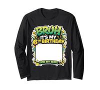 Cartel de Fiesta de cumpleaños de Bruh It's My 6th Birthday para mi Camisa de 6 años Manga Larga