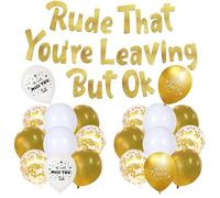 Cartel de globos para decoración de fiesta - 21 piezas de oro Rude That You're Leaving But Ok, pancarta dorada con purpurina Will Miss You Good Luck globo impreso para despedida divertida decoración