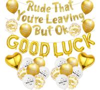 Cartel de globos para decoración de fiesta - 31 piezas Rude That You're Leaving But Ok, pancarta dorada con purpurina You Good Luck Globo de aluminio para jubilación, graduación, oficina, trabajo