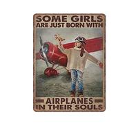 Cartel de hojalata de metal vintage Algunas chicas acaban de nacer con aviones en sus almas Carteles de hojalata Arte de pared retro divertido para cocina Baño Decoración del hogar Regalos Signo 12x16
