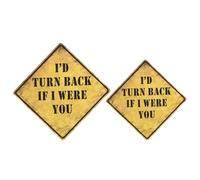 Cartel de hojalata resistente a la intemperie con texto en inglés "I d turn back if I Were You" para uso en exteriores, fácil montaje en varias superficies