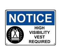 Cartel de lata con texto en inglés "Notice High Visibility Vest Requiere", 20,3 x 30,5