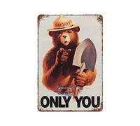 Cartel de lata con texto en inglés "Smokey Bear Only You", regalo de inauguración de la casa para familiares y amigos, decoración de pared, decoración de pared, póster de metal, pintura de hierro, 5.5