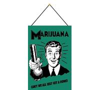 Cartel de metal 20 x 30 cm con cordón, marihuana Cant We All Just Get A Bong con refranes de chapa
