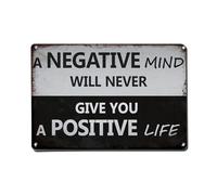 Cartel de metal con cita en inglés "A Negative Mind Will Never Give You A Positive Life" para jardín, dormitorio, cafetería, bar, cueva de hombre, decoración de pared, póster de metal de 8 x 12