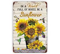 Cartel de metal con diseño de girasoles, colibríes, con texto en inglés "A World Full of Roses Be A Sunflower Wall Decoration" para el hogar, dormitorio, cocina, bar, granja, pueblo, cafetería, placa