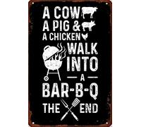 Cartel de metal con texto en inglés "A Cow a Pig a Chicken Walk into a Bbq the End", divertido letrero vintage para decoración de pared para el hogar, cafetería, bar, placa retro de 8 x 12 pulgadas