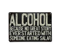 Cartel de metal con texto en inglés "Alcohol Because No Great Story", estilo vintage, para jardín, dormitorio, cafetería, bar, hombre, cueva, hogar, decoración de pared, póster de metal de 8 x 12
