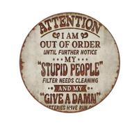 Cartel de metal con texto en inglés "Attention I Am Out Of Order Until Further Notice - Cartel de metal vintage para jardín, dormitorio, cafetería, bar, cueva de hombre, decoración de pared del hogar