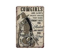 Cartel de metal con texto en inglés "Cowgirl Are God's Wildest Angels They Have Cowboy Hats For Halos And Horse For Wings - Cartel de metal para decoración al aire libre, cartel de decoración vintage