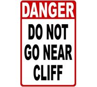 Cartel de metal con texto en inglés "Danger Do Not Go Near Cliff" para exteriores e interiores, 12 x 8 pulgadas