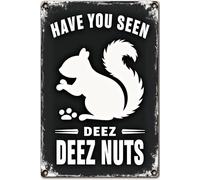 Cartel de metal con texto en inglés "Have You Seen Deez Nuts" para decoración de pared, accesorios de puerta de hierro, pósteres, regalos, 30,5 x 20,3 cm